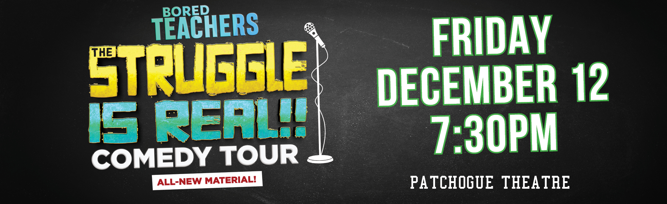 Bored Teachers: The Struggle is Real! Comedy Tour
