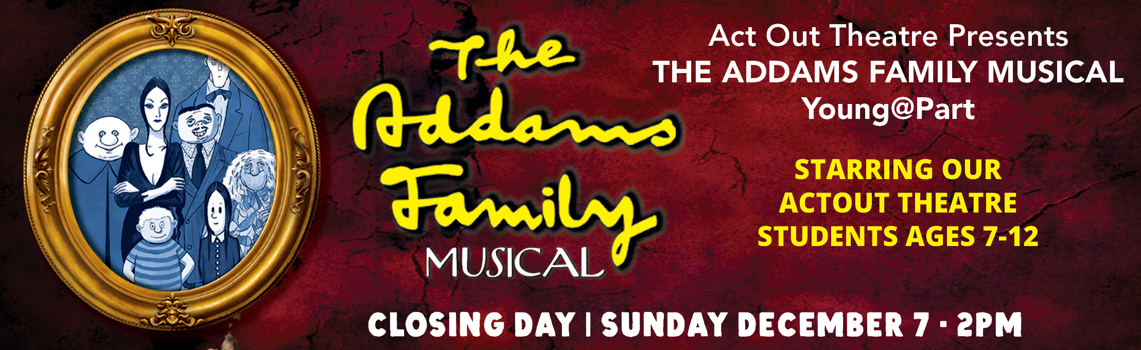 Act Out Theatre Presents: Addams Family Musical