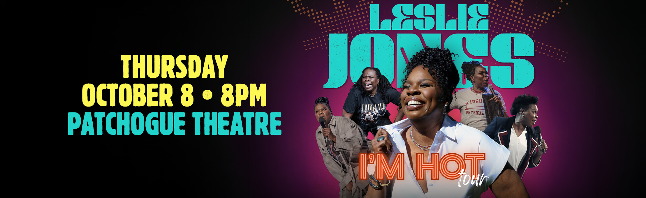 Leslie Jones: I’m Hot Tour