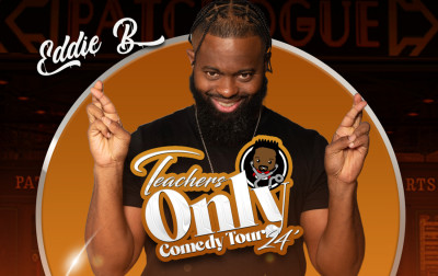 Eddie B. Teachers Only Comedy Tour 24