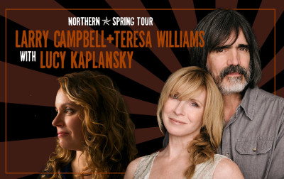 Larry Campbell & Teresa Williams with Lucy Kaplansky
