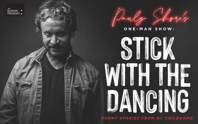 Pauly Shore - Stick With The Dancing: Stories From My Childhood