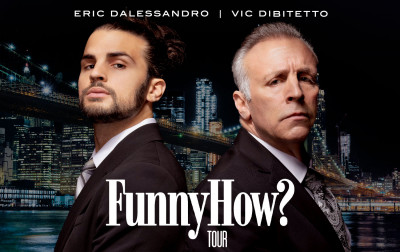 Funny How? Tour: Vic DiBitetto & Eric D'Alessandro