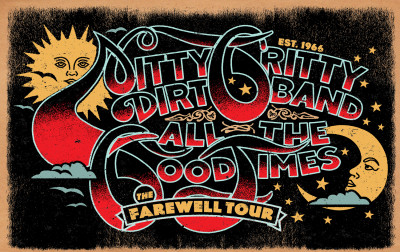 Nitty Gritty Dirt Band | All The Good Times: The Farewell Tour